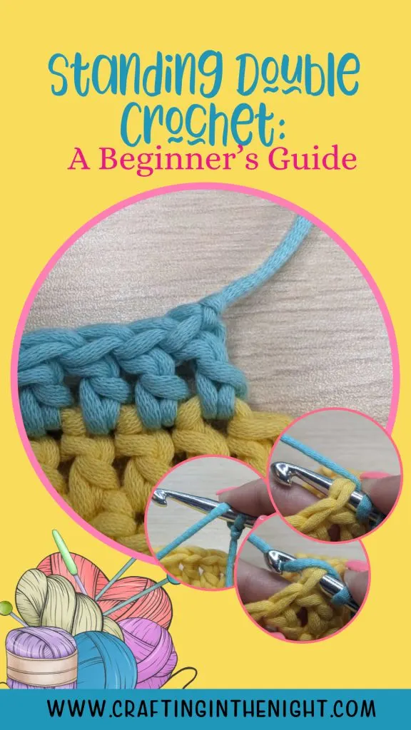 Pinterest Pin - Standing Double Crochet A Beginner's Guide