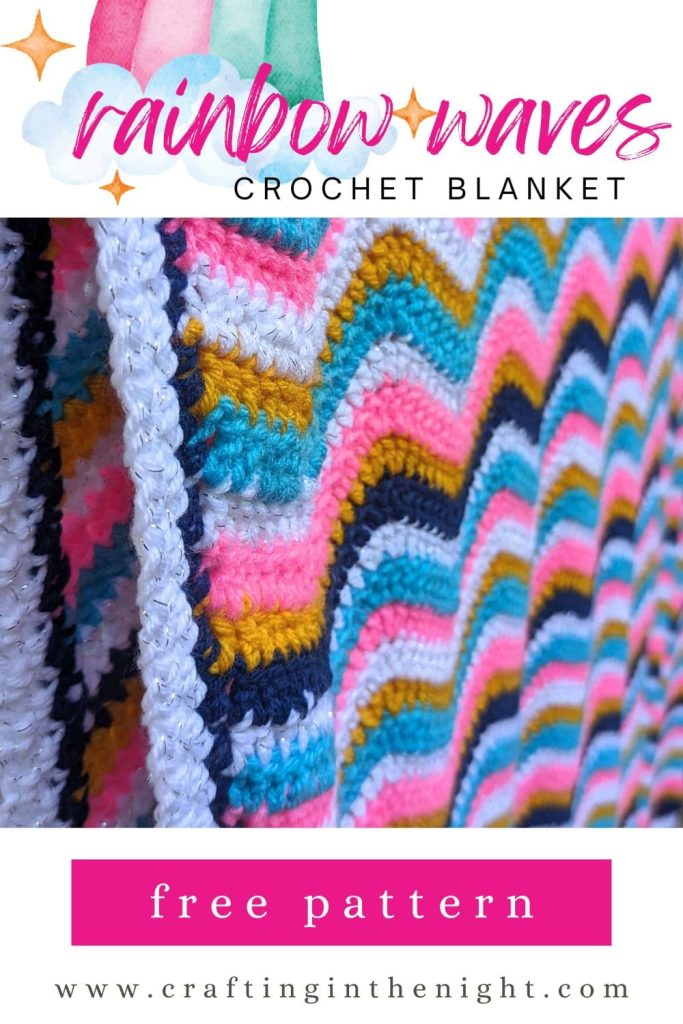 pinterest image showing closeup picture of rainbow waves blanket with the text "Rainbow Waves Crochet Blanket" at the top and a call to action of "Free Pattern" at the bottom along with the url www.craftinginthenight.com